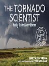 Cover image for The Tornado Scientist